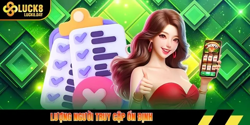 Lượng người truy cập ổn định