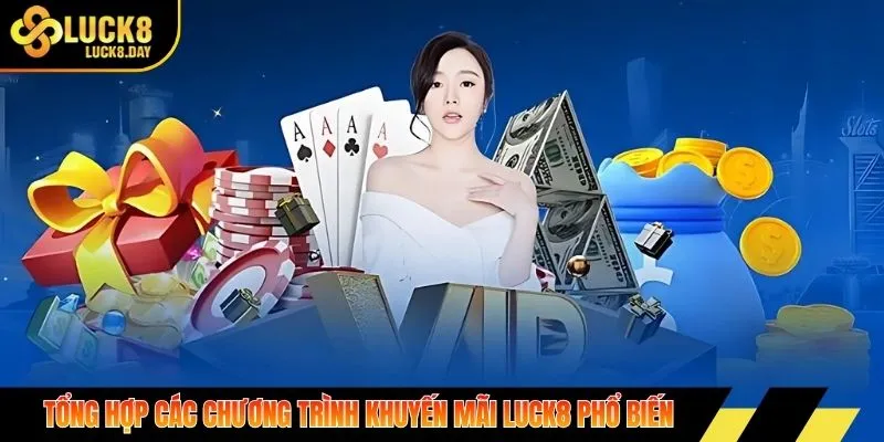 Tổng hợp các chương trình khuyến mãi Luck8 phổ biến