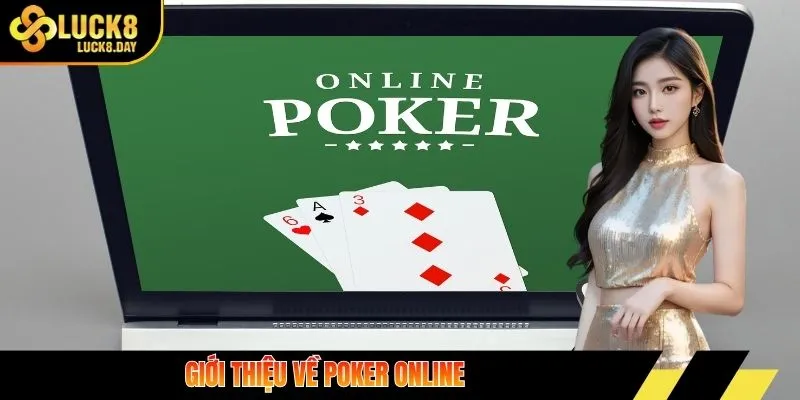 Giới thiệu về Poker online