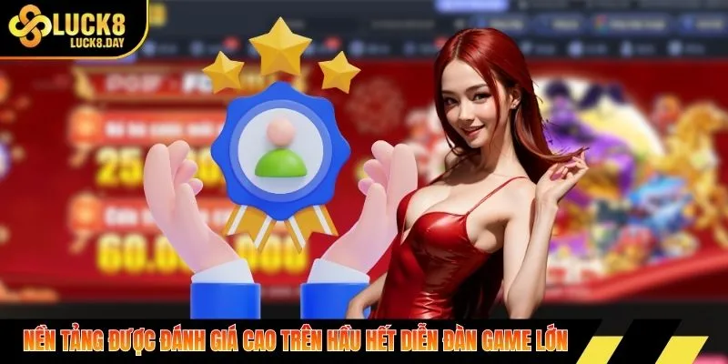 Nền tảng được đánh giá cao trên hầu hết diễn đàn game lớn