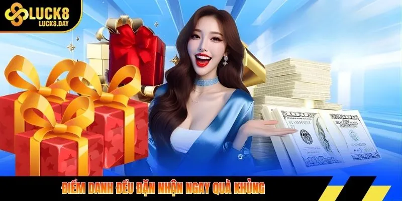 Điểm danh đều đặn nhận ngay quà khủng